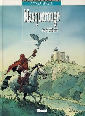 Le nid des étourneaux - Masquerouge, tome 6