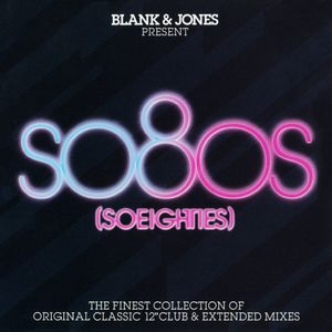 Blank & Jones Present So80s (SoEighties)