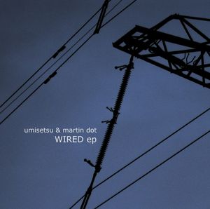 Wired EP (EP)