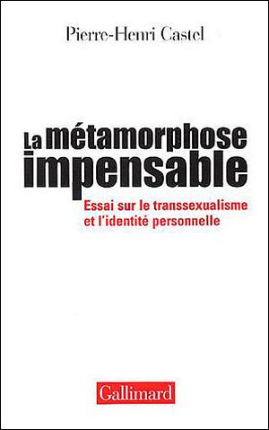 La métamorphose impensable