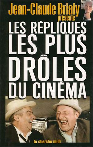 Les répliques les plus drôles du cinéma