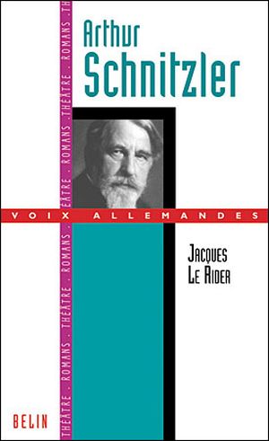 Arthur Schnitzler ou la belle époque Viennoise