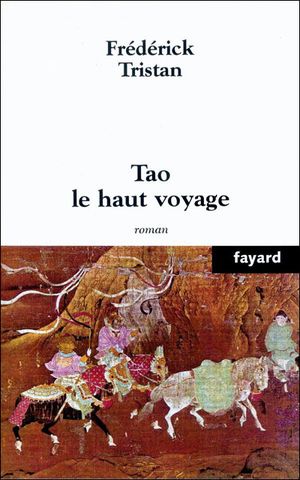 Tao, le haut voyage