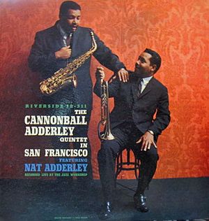 The Cannonball Adderley Quintet in San Francisco (Live)
