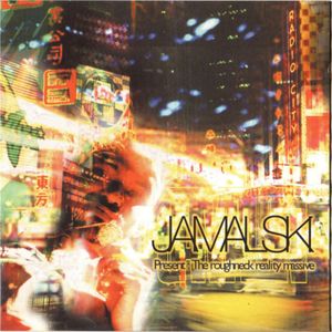 Present: The Roughneck Reality Massive