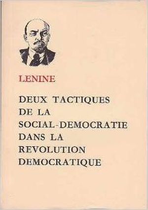 Deux tactiques de la social-démocratie dans la révolution démocratique
