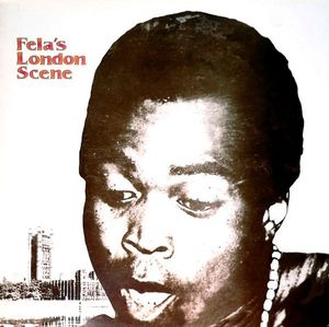 Fela’s London Scene