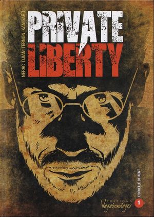 L'échelle de Kent - Private Liberty, tome 1