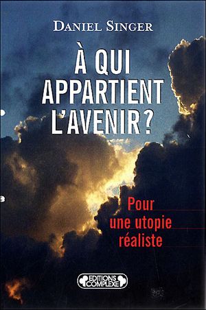 A qui appartient l'avenir ?