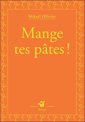 Mange tes pâtes !