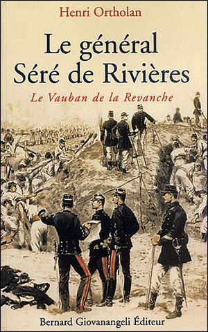 Le général Séré de Rivières