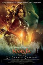 Affiche Le Monde de Narnia : Le Prince Caspian Affiche Le Monde de Narnia : Le Prince Caspian