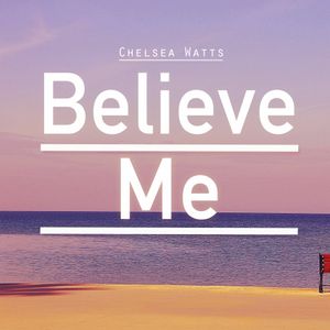 Believe Me (Single)