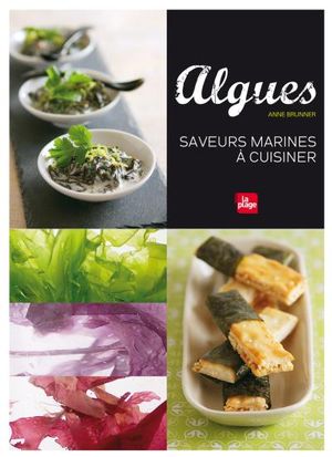 Algues, saveurs marines à cuisiner