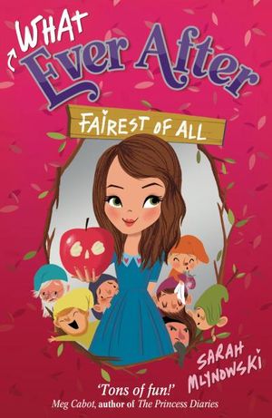 Whatever After: 1: Fairest of All