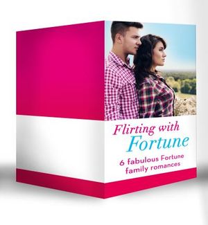 Flirting with Fortune (Mills & Boon e-Book Collections) (Fortunes)