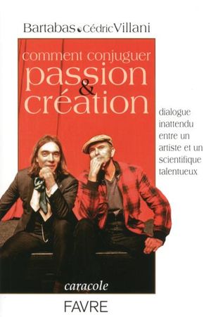 Comment conjuguer passion et création