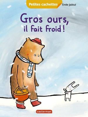 Gros ours, il fait froid