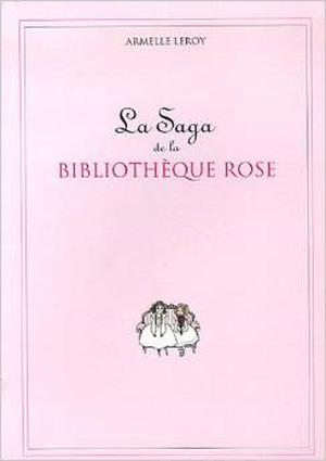 La saga de la Bibliothèque Rose