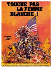 Affiche Touche pas la femme blanche ! Affiche Touche pas la femme blanche !