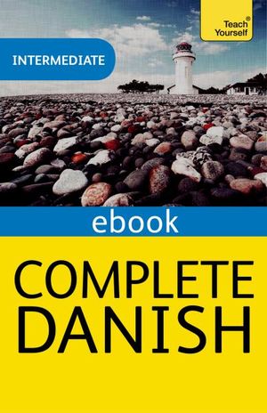 Complete Danish: Teach Yourself