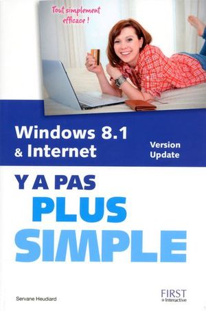 Windows 8.1 et Internet, y a pas plus simple