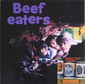 Beefeaters / Meet You There