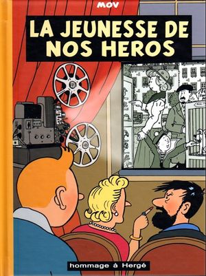 La jeunesse de nos héros - Tintin : pastiches, parodies & pirates
