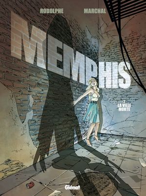 La Ville morte - Memphis, tome 2