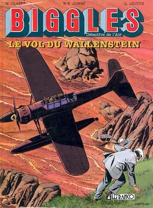 Le Vol du Wallenstein - Biggles, tome 5