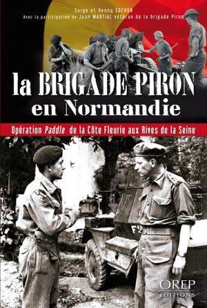 La brigade Piron en Normandie