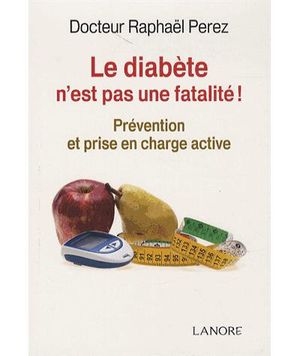 Le diabète n'est pas une fatalité