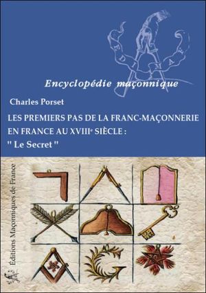 Les premiers pas de la franc-maçonnerie en France au XVIIIème siècle