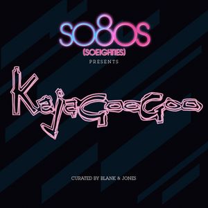 So80s (SoEighties) Presents Kajagoogoo