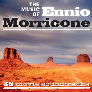 The Music Of Ennio Morricone (38 Movie Soundtracks)