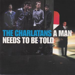 A Man Needs to Be Told (Single)