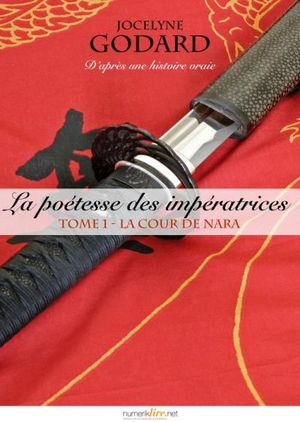 La Poétesse des impératrices, tome 1