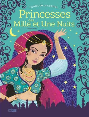 Princesses des mille et une nuits