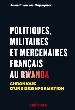 Politiques militaires et mercenaires au Rwanda