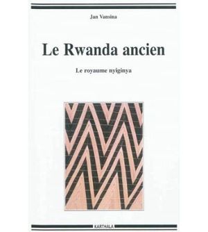 Le Rwanda ancien : le royaume Nyiginya