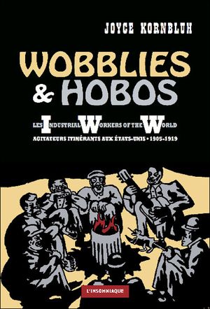 Wobblies & Hobos