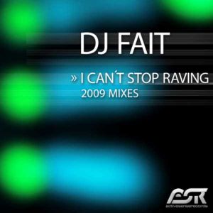 I Can't Stop Raving (2009 Mixes) (Single)