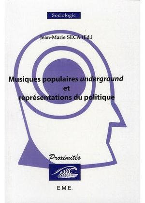 Musiques populaires underground et représentations du politique