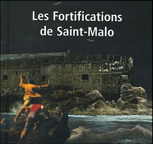 Les fortifications de Saint-Malo