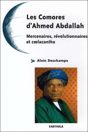 Les Comores d'Ahmed Abdallah
