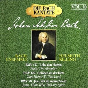 Die Bach-Kantate, Volume 10: BWV 137, 129, 78