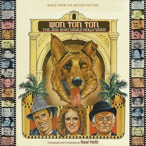 Won Ton Ton: The Dog Who Saved Hollywood / Oh Dad, Poor Dad, Mamma's Hung You in the Closet and I'm Feelin' So Sad (OST)