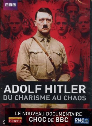 Adolf Hitler, du charisme au chaos