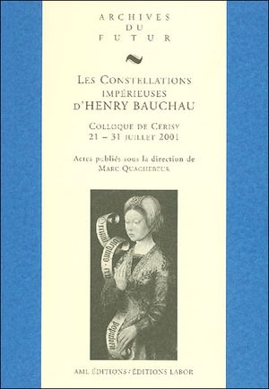 Les constellations impérieuses d'Henry Bauchau