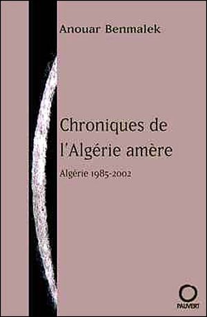 Chroniques de l'Algérie amère